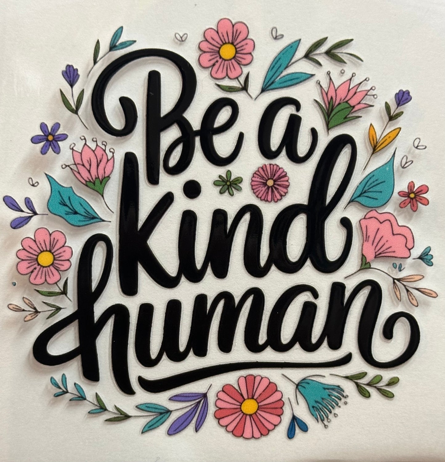 Be a Kind Human
