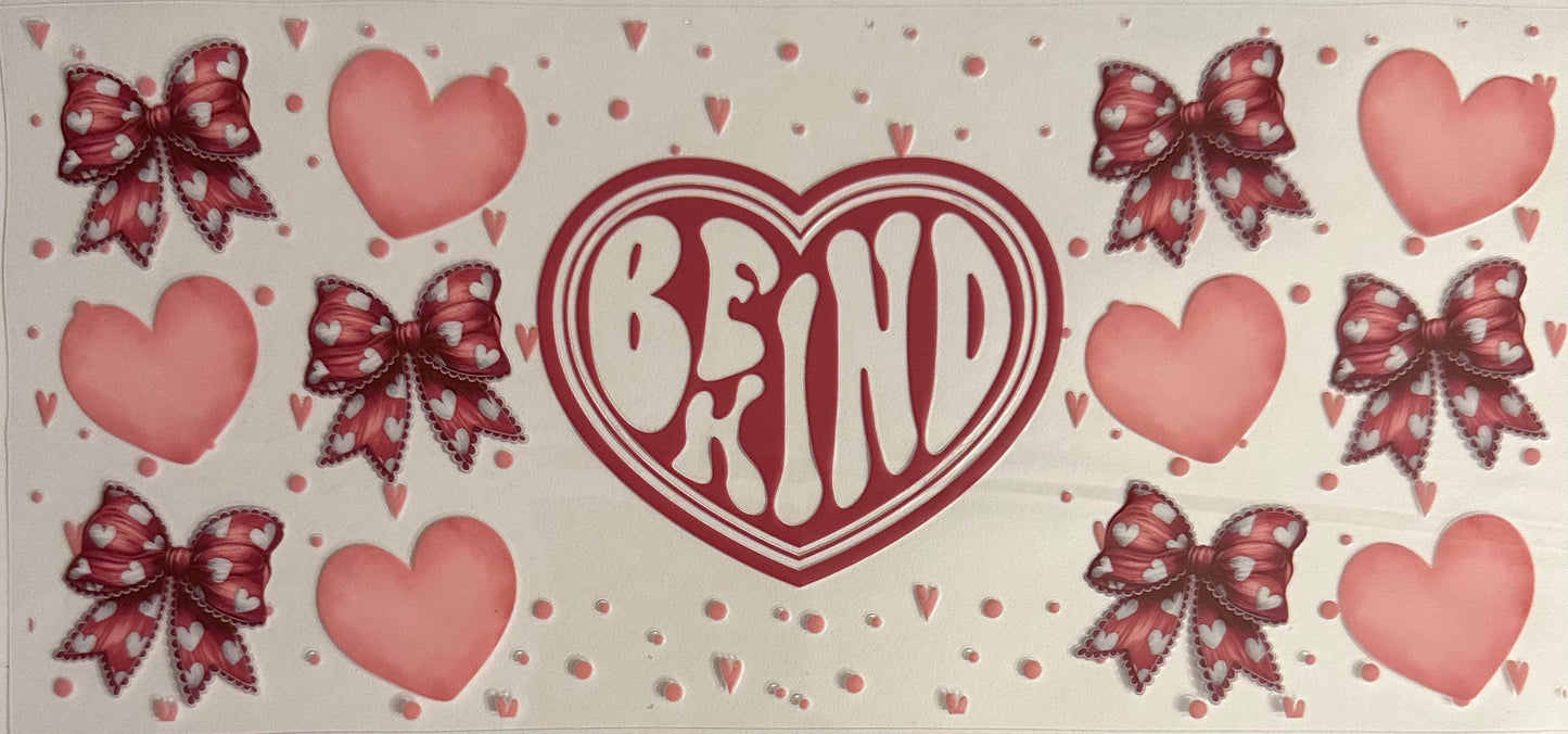 Be Kind w/ Bows/Hearts