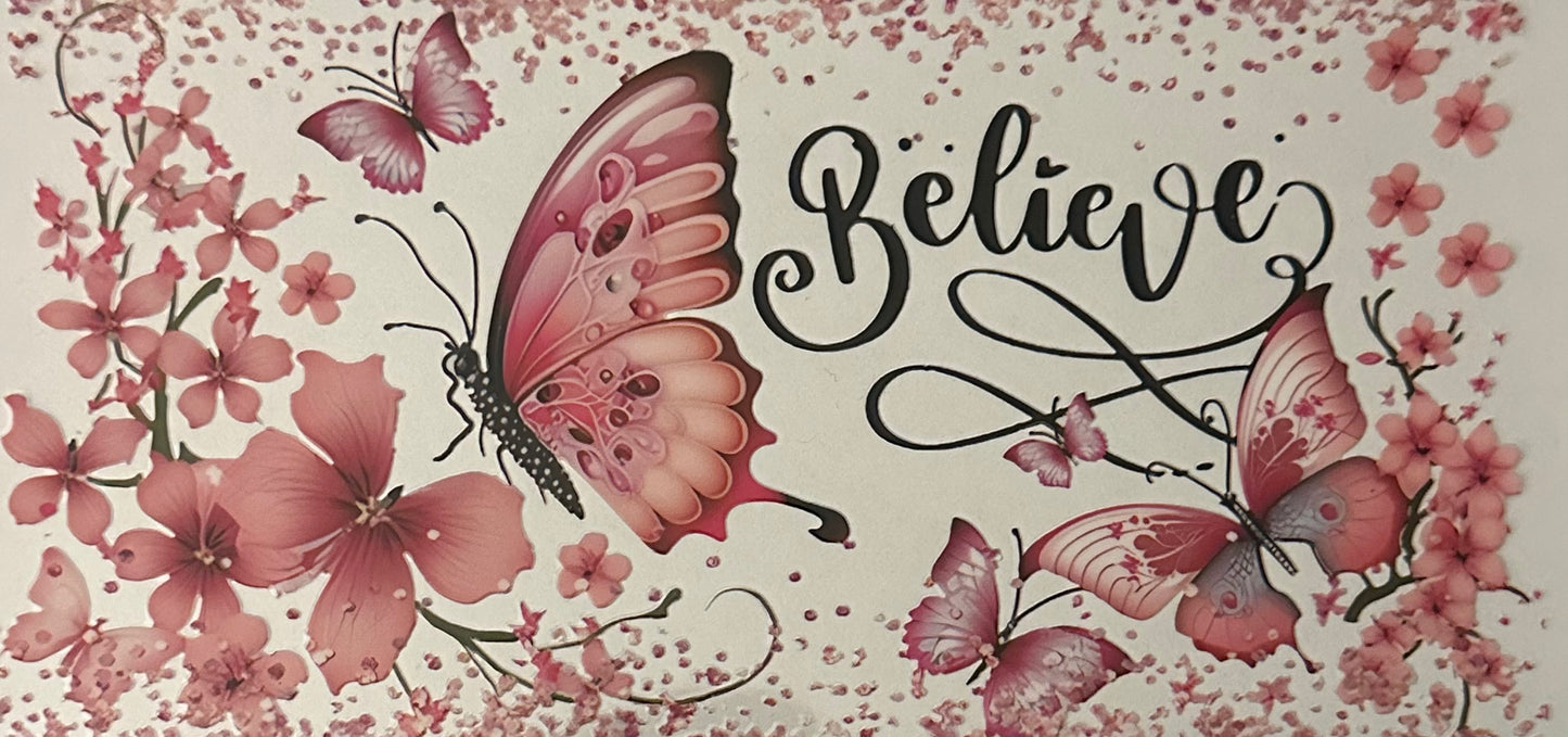 Believe Pink Butterfly
