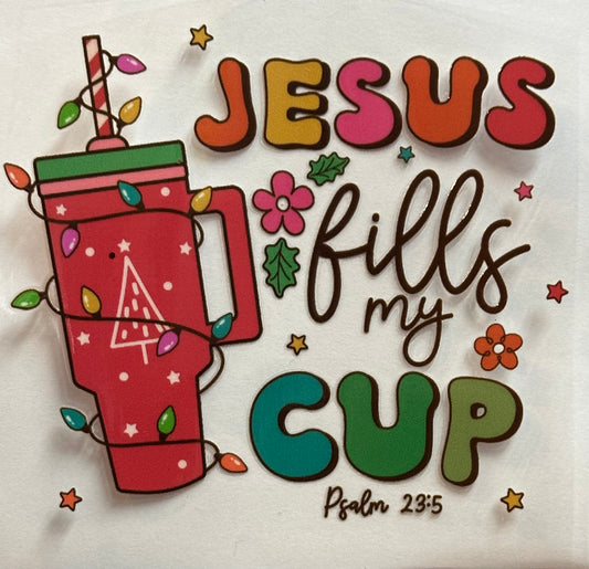 Jesus Fills My Cup