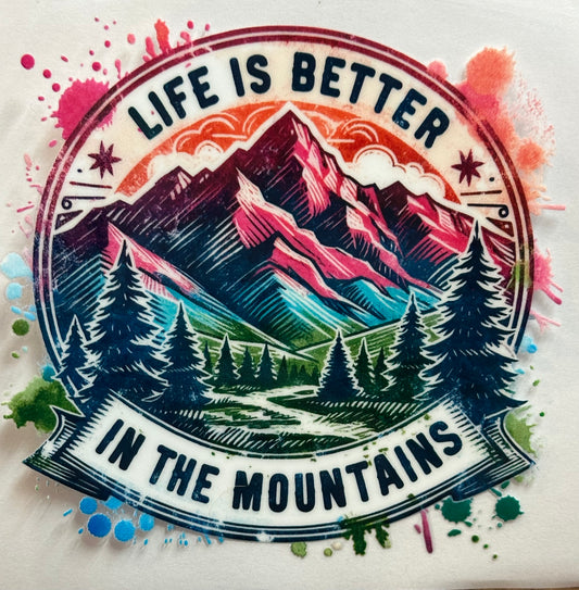 Life is Better in the Mountains