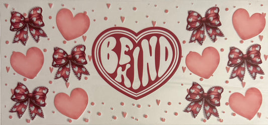 Be Kind w/ Bows/Hearts