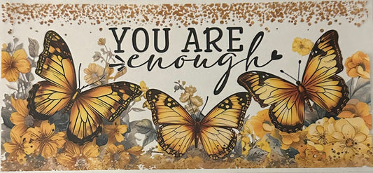 You Are Enough Yellow Butterfly
